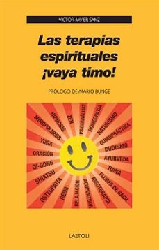 las terapias espirituales ¡vaya timo!-victor javier sanz-9788492422937
