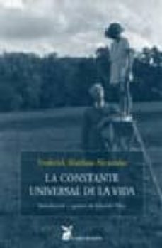 la constante universal de la vida: introduccion y apuntes de edua rdo tilve-f. mathias alexander-9788492470037