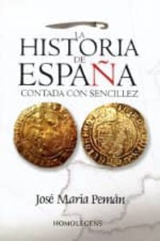 la historia de españa contada con sencillez-jose maria peman-9788492518937
