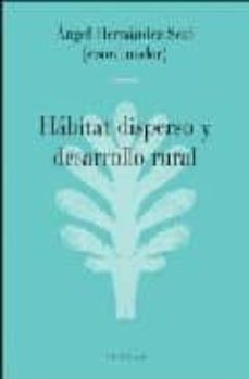 habitat disperso y desarrollo rural-angel hernadez sese-9788492582037