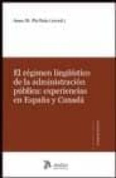 regimen liguistico de la administracion publica: experiencias en españa y canada-anna m. pla boix-9788492788637