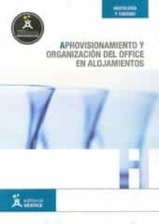 aprovisionamiento y organizacion del office en alojamientos-9788492791637
