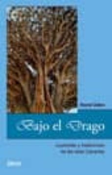 bajo el drago:leyendas y tradiciones de las islas canarias-eugen kuthe-9788493310837