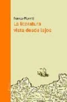 la literatura vista desde lejos-9788493574437