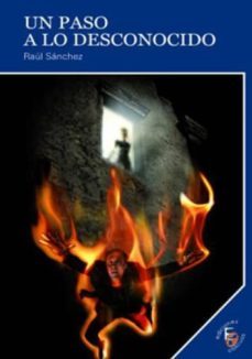 un paso a lo desconocido-raul sanchez-9788493745837