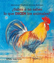 ¿sabes o no sabes lo que dicen los animales?-marjolein thiebout-9788493933937