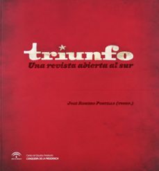 triunfo: una revista abierta al sur-jose romero portillo-9788493992637