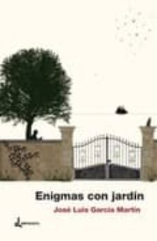 enigmas con jardin-jose luis garcia martin-9788494020537