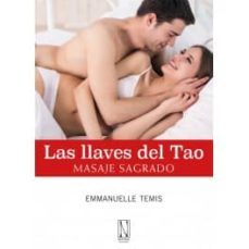 las llaves del tao: masaje sagrado-emmanuel temis-9788494300837