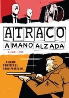 atraco a mano alzada-francisco javier ara santos-9788494589737
