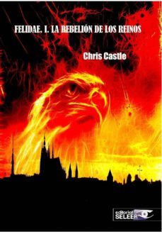 felidae. i. la rebelion de los reinos-chris castle-9788494597237