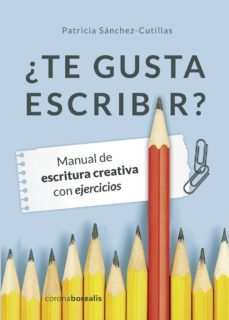 ¿te gusta escribir?-patricia sanchez cutillas-9788494606137