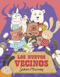 los nuevos vecinos-sarah mcintyre-9788494617737