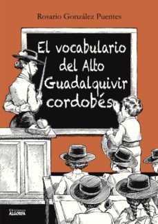 el vocabulario del alto guadalquivir cordobes-9788494684937