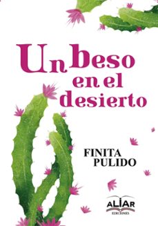 un beso en el desierto-finita pulido-9788494800337