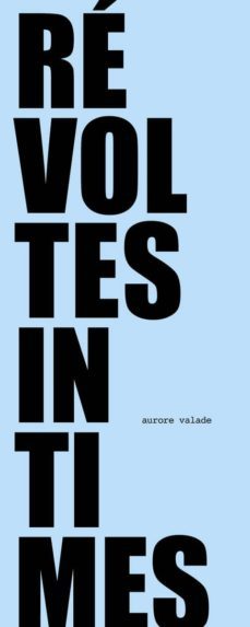 revoltes intimes-aurore valade-9788494856037