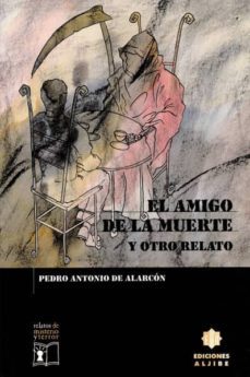 el amigo de la muerte y otro relato-pedro antonio de alarcon-9788495212337