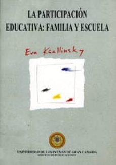 la participación educativa: familia y escuela-eva kñallinsky ejdelman-jean pierre pourtois-9788495286437