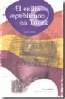 el exilio republicano en tunez-bechir yazidi-9788495460837