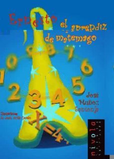 ernesto el aprendiz de matemago-jose muñoz santonja-9788495599537