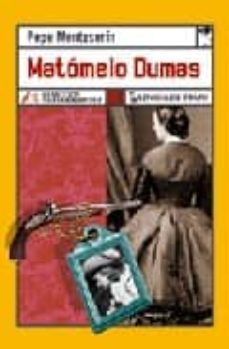 matomelo dumas-pepe monteserin-9788496080737