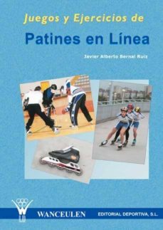 juegos y ejercicios de patines en linea (ebook)-javier alberto bernal ruiz-9788496382237
