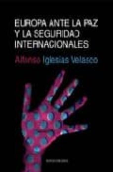 europa ante la paz y la seguridad internacionales-9788496491137