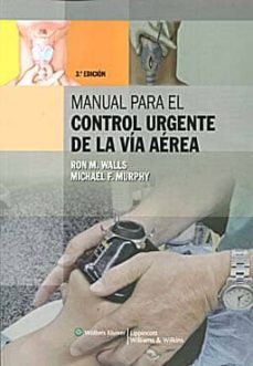 manual para control urgente de la via aerea (3ª ed.)-m. walls ron-9788496921337