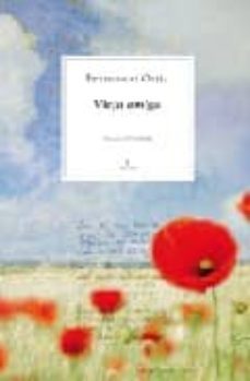 vieja amiga (poesia 1975-2008) (vol. 3)-fernando ortiz-9788496968837
