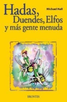 hadas, duendes, elfos y mas gente menuda-michael hall-9788496975637