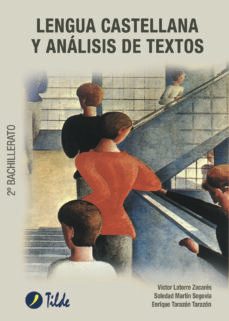 lengua castellana y analisis de textos (2º bachillerato)-victor latorre zacares-soledad martin segovia-9788496977037