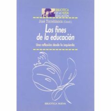 los fines de la educacion: una reflexion desde la izquierda-9788497420037