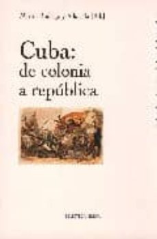 cuba: de colonia a republica-9788497425537