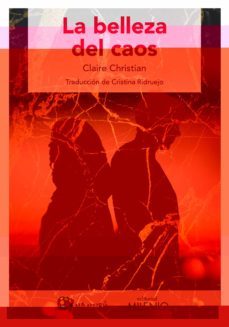 la belleza del caos-claire christian-9788497438537