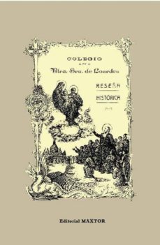 colegio de nuestra señora de lourdes. reseña historica (ed. facsi mil)-9788497614337