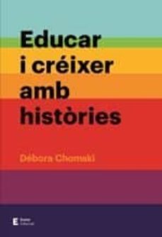 educar i creixer amb histories-debora chomski-9788497666237