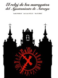 el reloj de los maragatos del ayuntamiento de astorga-9788497734837