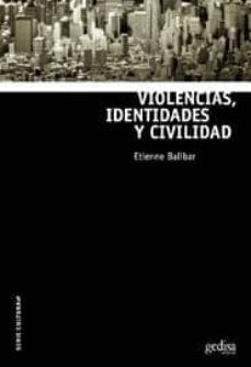 violencias, identidades y civilidad-9788497840637