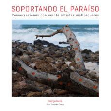 soportando el paraiso-marga melia-9788497857437