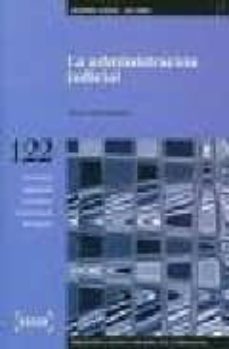 la administracion judicial (incluye cd-rom)-teresa orta ramirez-9788497901437