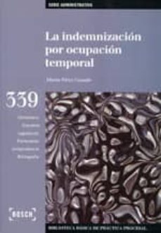 la indemnizacion por ocupacion temporal-marta perez casado-9788497908337