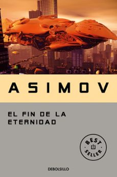 el fin de la eternidad-isaac asimov-9788497933537