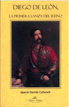diego de leon: la primera lanza del reino-9788498210637