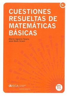 cuestiones resueltas de matematicas basicas-alberto vigneron tenorio-9788498282337