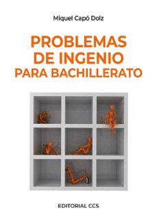problemas de ingenio para bachillerato-miguel capo dolz-9788498423037