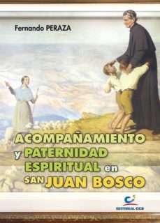 acompañamiento y paternidad espiritual en san juan bosco-fernando peraza-9788498427837