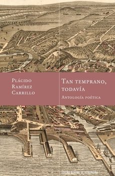 tan temprano todavia-placido ramirez carrillo-9788498528237