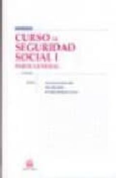 curso de seguridad social i: parte general (2ª ed)-9788498761337