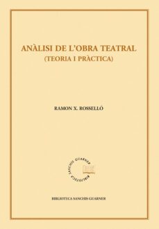 analisi de l obra teatral. teoria i practica. 2ª edicio-9788498834437