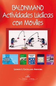 balonmano actividades ludicas con moviles-leoncio castellano arencibia-9788498868937